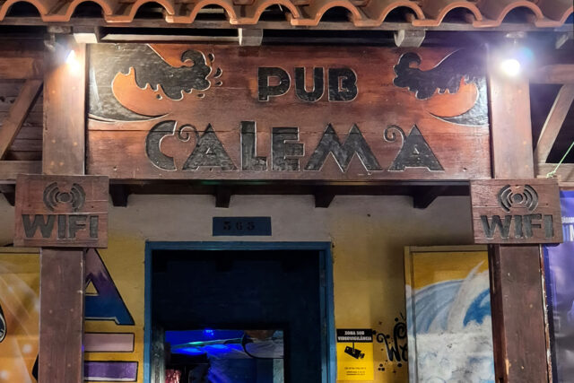 Pub Calema, when the street turns into a stage and you decide to stay